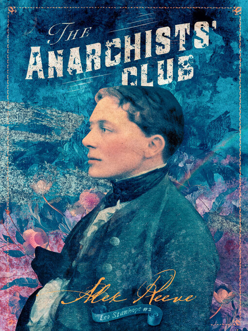 Title details for The Anarchists' Club by Alex Reeve - Available